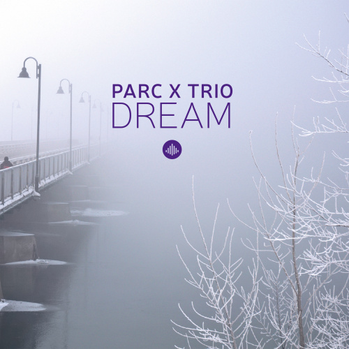 PARC X TRIO - DREAMPARC X TRIO DREAM.jpg